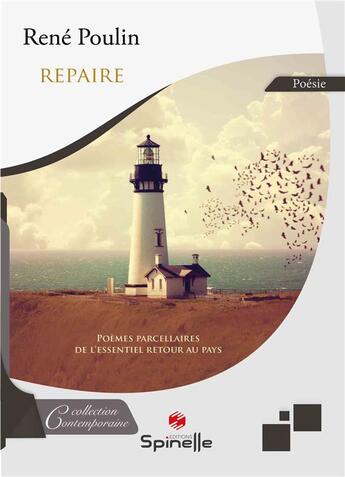 Couverture du livre « Repaire » de Rene Poulin aux éditions Spinelle