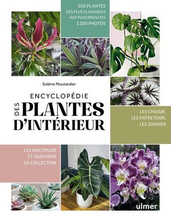 Couverture du livre « Encyclopédie des plantes d'intérieur » de Solène Moutardier aux éditions Eugen Ulmer