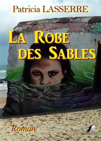 Couverture du livre « La Robe des Sables » de Patricia Lasserre aux éditions Libre2lire