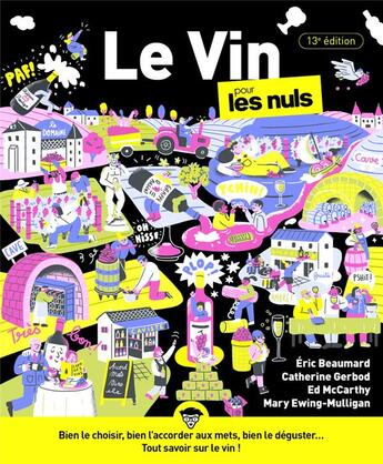 Couverture du livre « Le vin pour les nuls (13e édition) » de Eric Beaumard et Catherine Gerbod aux éditions First