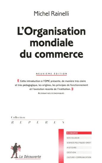 Couverture du livre « L'organisation mondiale du commerce (9e édition) » de Rainelli/Michel aux éditions La Decouverte