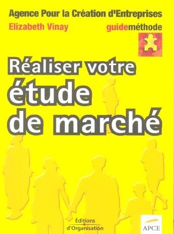 Couverture du livre « Realiser Votre Etude De Marche » de Vinay E aux éditions Organisation