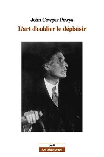 Couverture du livre « L'art d'oublier le déplaisir » de John Cowper Powys aux éditions Corti