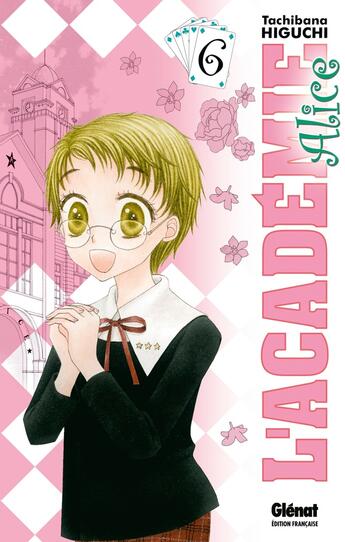 Couverture du livre « L'académie Alice Tome 6 » de Tachibana Higuchi aux éditions Glenat