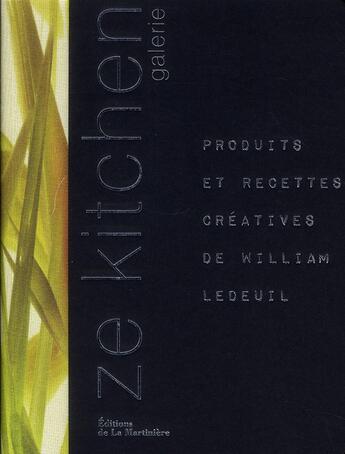 Couverture du livre « Ze kitchen galerie » de William Ledeuil aux éditions La Martiniere