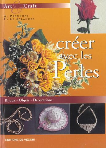 Couverture du livre « Creer avec les perles » de Prandoni et La Saland aux éditions De Vecchi