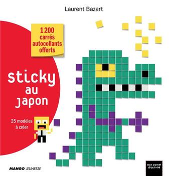 Couverture du livre « Sticky au Japon » de Laurent Bazart aux éditions Mango