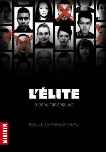 Couverture du livre « L'élite Tome 3 ; dernière épreuve » de Joelle Charbonneau aux éditions Milan