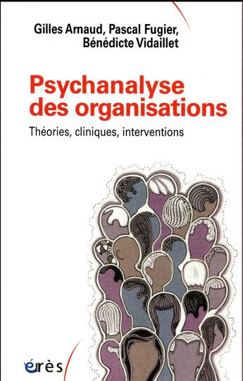 Couverture du livre « Psychanalyse des organisations » de  aux éditions Eres