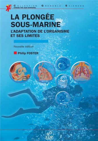 Couverture du livre « La plongée sous marine ; l'adaptation de l'organisme et ses limites (édition 2010) » de Philip Foster aux éditions Edp Sciences