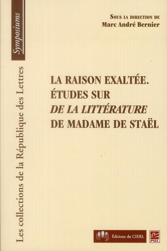 Couverture du livre « La raison exaltée ; études sur 