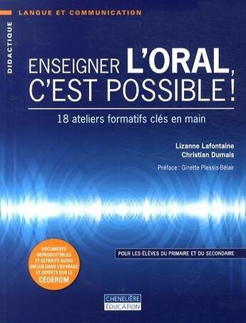 Couverture du livre « ENSEIGNER L'ORAL C'EST POSSIBLE » de Lafontaine aux éditions Cheneliere Mcgraw-hill