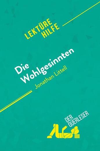 Couverture du livre « Die Wohlgesinnten von Jonathan Littell (Lektürehilfe) » de Tram-Bach Graulich aux éditions Derquerleser.de