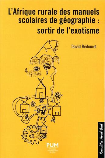 Couverture du livre « L'Afrique rurale des manuels scolaires de géographie : sortir de l'exotisme » de Bedouret David aux éditions Pu Du Midi