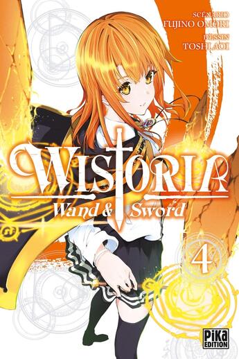 Couverture du livre « Wistoria - Wand and Sword T04 » de Fujino Omori et Toshi Aoi aux éditions Pika