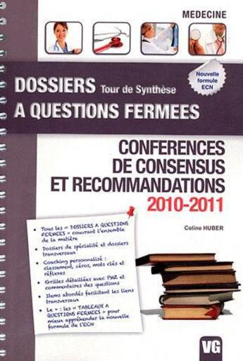 Couverture du livre « Dossiers a questions fermees conference de consensus 2010-2011 » de C.Huber aux éditions Vernazobres Grego