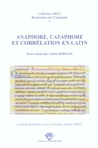 Couverture du livre « Anaphore, cataphore et corrélation en latin » de Colette Bodelot aux éditions Pu De Clermont Ferrand