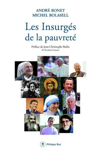 Couverture du livre « Les insurgés de la pauvreté » de Michel Bolasell et André Bonet aux éditions Philippe Rey