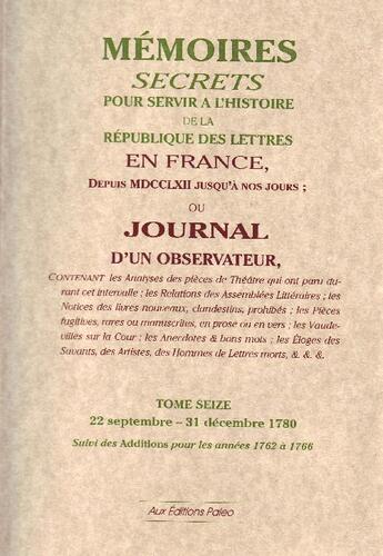 Couverture du livre « Mémoires, secrets ou journal d'un observateur t.16 » de Louis Petit De Bachaumont aux éditions Paleo