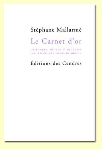 Couverture du livre « Le carnet d'or ; déjeuners, dîners & recettes parus dans 