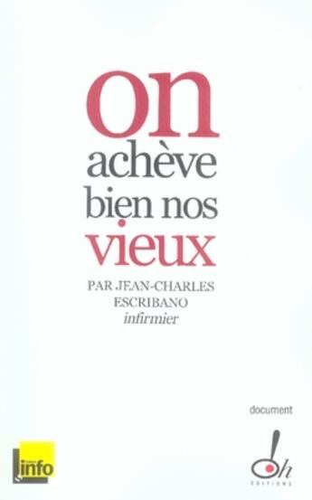 Couverture du livre « On achève bien nos vieux » de Escribano J-C. aux éditions Oh !