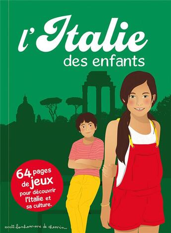 Couverture du livre « L'Italie des enfants » de Stephanie Bioret aux éditions Bonhomme De Chemin