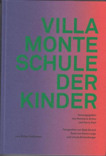 Couverture du livre « Villa monte schule der kinder /allemand » de  aux éditions Lars Muller