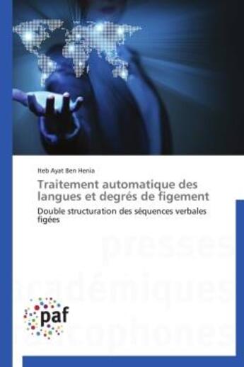 Couverture du livre « Traitement automatique des langues et degrés de figement » de Iteb Ayat Ben Henia aux éditions Presses Academiques Francophones