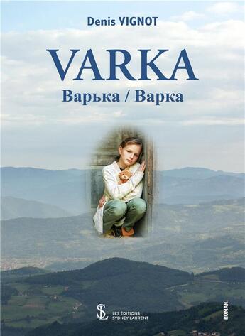 Couverture du livre « Varka » de Vignot Denis aux éditions Sydney Laurent