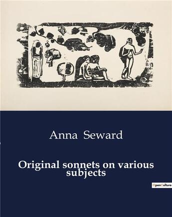 Couverture du livre « Original sonnets on various subjects » de Seward Anna aux éditions Culturea