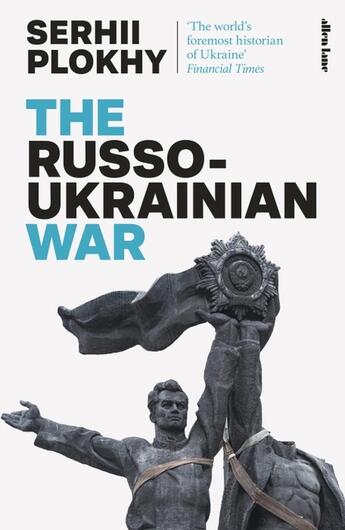 Couverture du livre « THE RUSSO-UKRAINIAN WAR - THE RETURN OF HISTORY » de Serhii Plokhy aux éditions Allen Lane