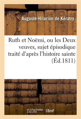 Couverture du livre « Ruth et noemi » de Keratry A-H. aux éditions Hachette Bnf