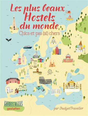 Couverture du livre « Les plus beaux hostels ; chics et pas (si) chers » de Collectif Hachette aux éditions Hachette Tourisme