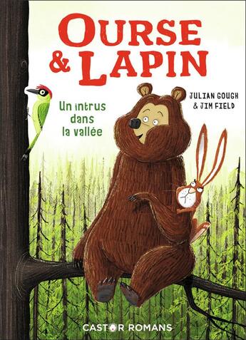 Couverture du livre « Ourse & lapin Tome 2 : un intrus dans la vallée » de Jim Field et Julian Gough aux éditions Pere Castor