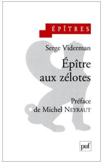 Couverture du livre « Épître aux zélotes » de Serge Viderman aux éditions Puf