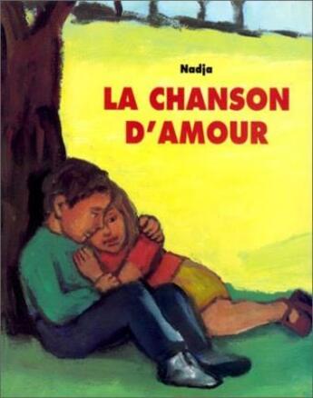 Couverture du livre « La chanson d'amour » de Nadja aux éditions Ecole Des Loisirs