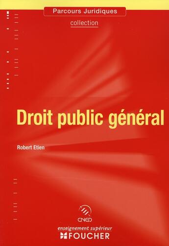 Couverture du livre « Droit public général » de Robert Etien aux éditions Foucher