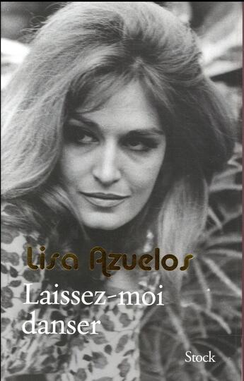 Couverture du livre « Laissez-moi danser » de Lisa Azuelos aux éditions Stock