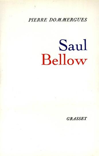 Couverture du livre « Saül Bellow » de Pierre Dommergues aux éditions Grasset