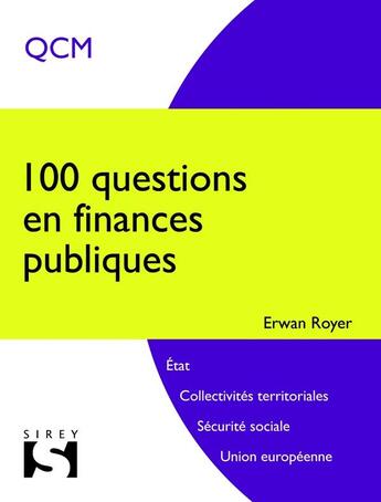 Couverture du livre « 100 questions en finances publiques » de Erwan Royer aux éditions Sirey