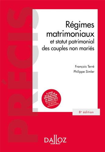 Couverture du livre « Régimes matrimoniaux et statut patrimonial des couples non mariés » de Francois Terre et Philippe Simler aux éditions Dalloz