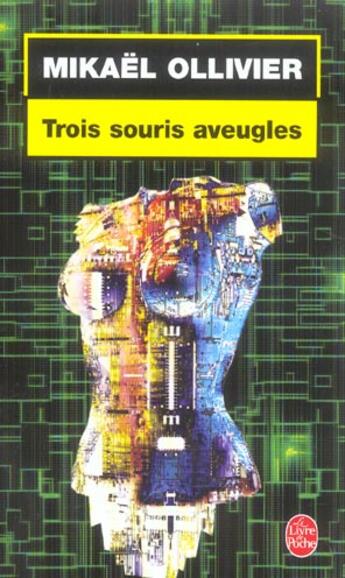 Couverture du livre « Trois souris aveugles » de Mikael Ollivier aux éditions Le Livre De Poche