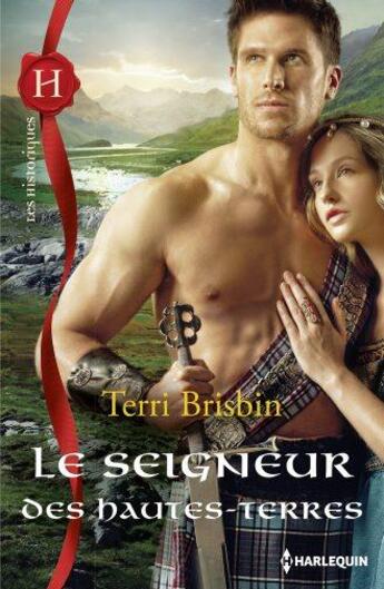 Couverture du livre « Le seigneur des hautes terres » de Terri Brisbin aux éditions Harlequin