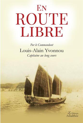 Couverture du livre « En route libre » de Louis-Alain Yvonnou aux éditions Amalthee