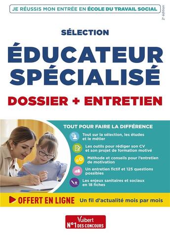 Couverture du livre « Sélection éducateur spécialisé : parcoursup et oral ; je réussis mon entrée en école du travail social » de Marion Gauthier aux éditions Vuibert