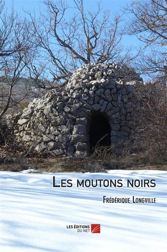 Couverture du livre « Les moutons noirs » de Frederique Longville aux éditions Editions Du Net