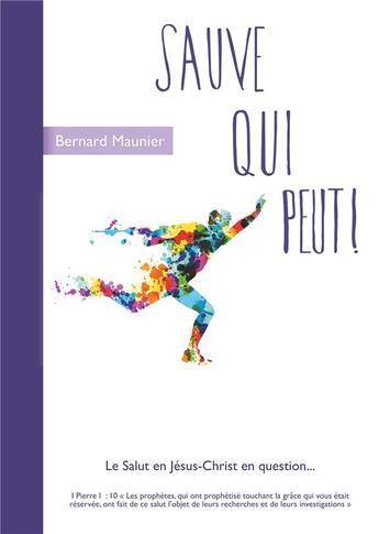 Couverture du livre « Sauve qui peut » de Bernard Maunier aux éditions Books On Demand