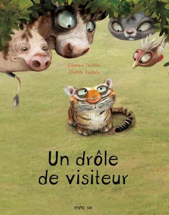 Couverture du livre « Un drôle de visiteur » de Eleonore Thuillier et Clotilde Gloubely aux éditions Frimousse