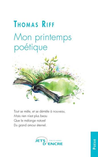 Couverture du livre « Mon printemps poétique » de Thomas Riff aux éditions Jets D'encre