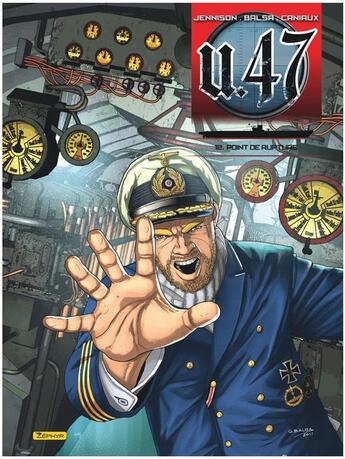 Couverture du livre « U.47 t.12 : point de rupture » de Gerardo Balsa et Mark Jennison et Nicolas Caniaux aux éditions Zephyr